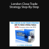 ForexMentor – London Close Trade Strategy Step-By-Step