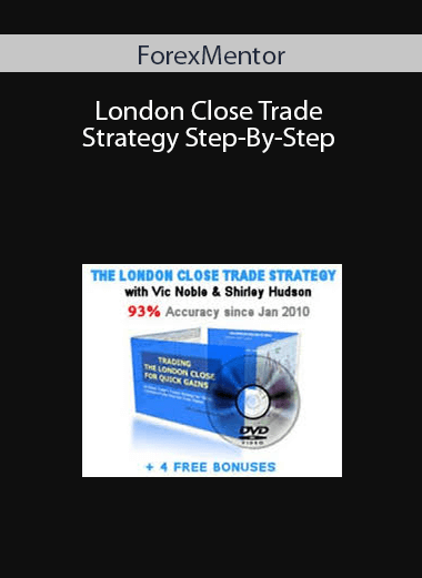 ForexMentor – London Close Trade Strategy Step-By-Step