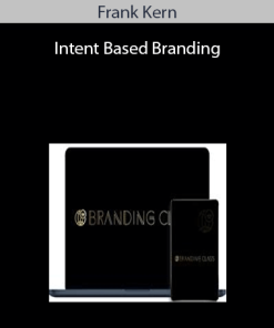Frank Kern – Intent Based Branding