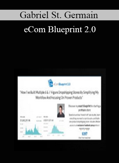 Gabriel St. Germain - eCom Blueprint 2.0