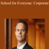 George S. Geis - Law School for Everyone: Corporate Law