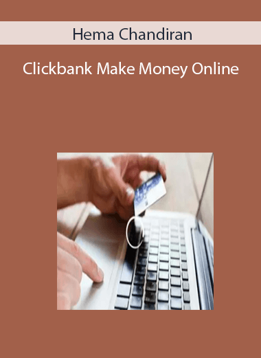 Hema Chandiran- Clickbank Make Money Online