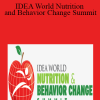 IDEA World Nutrition and Behavior Change Summit