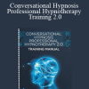 Igor Ledochowski - Conversational Hypnosis Professional Hypnotherapy Training 2.0