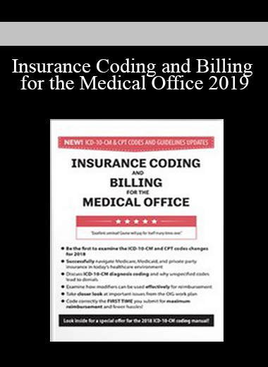Insurance Coding and Billing for the Medical Office 2019