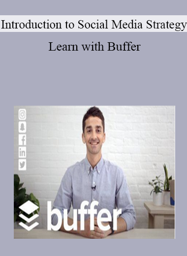 Introduction to Social Media Strategy - Learn with Buffer