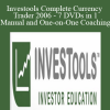 Investools Complete Currency Trader 2006 - 7 DVDs in 1 + Manual and One-on-One Coaching