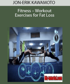 JON-ERIK KAWAMOTO – Fitness – Workout Exercises for Fat Loss