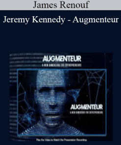 James Renouf & - Jeremy Kennedy - Augmenteur