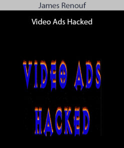 James Renouf – Video Ads Hacked