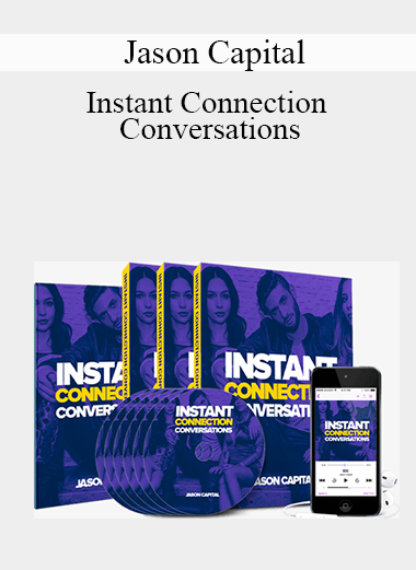 Jason Capital - Instant Connection Conversations