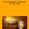 Jean Haner - Your Energetic Archetype & Life Plan