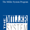 Jim Miller - The Miller System Program
