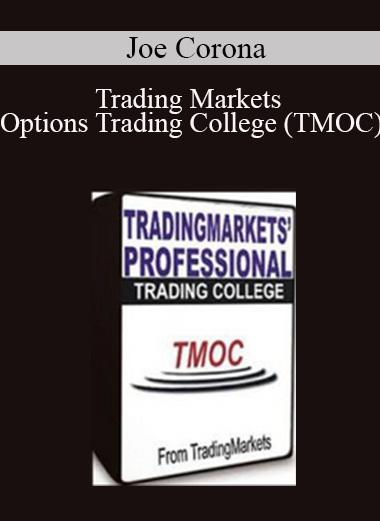 Joe Corona - Trading Markets Options Trading College (TMOC)