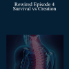 Joe Dispenza - Rewired Episode 4: Survival vs. Creation