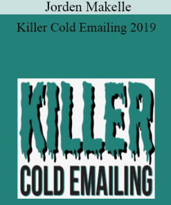 Jorden Makelle - Killer Cold Emailing 2019