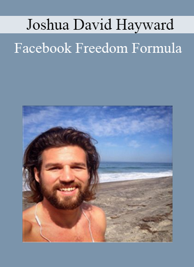 Joshua David Hayward - Facebook Freedom Formula