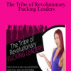 Kat Loterzo - The Tribe of Revolutionary Fucking Leaders