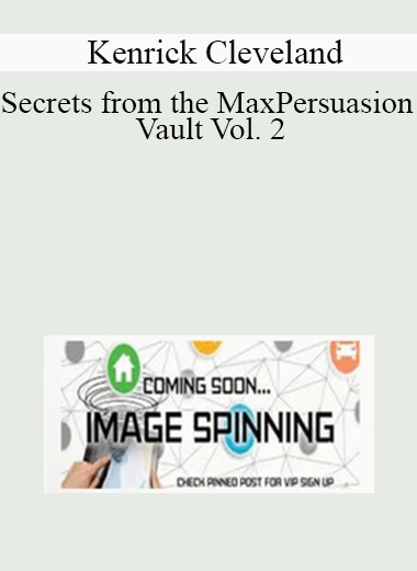 Kenrick Cleveland - Secrets from the MaxPersuasion Vault Vol. 2
