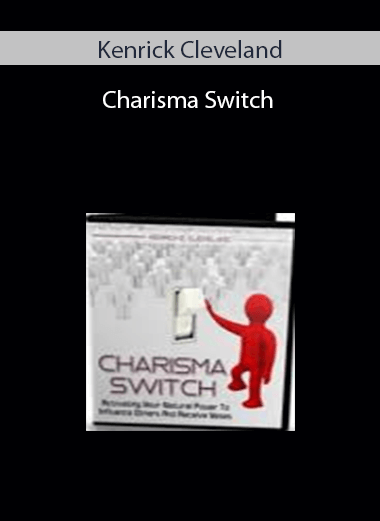 Kenrick Cleveland – Charisma Switch