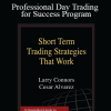 Larry Connors Professional Day Trading for Success Program