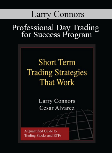 Larry Connors Professional Day Trading for Success Program