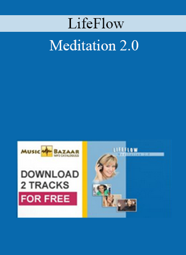 LifeFlow - Meditation 2.0