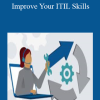 LinkedIn Learning - Improve Your ITIL Skills
