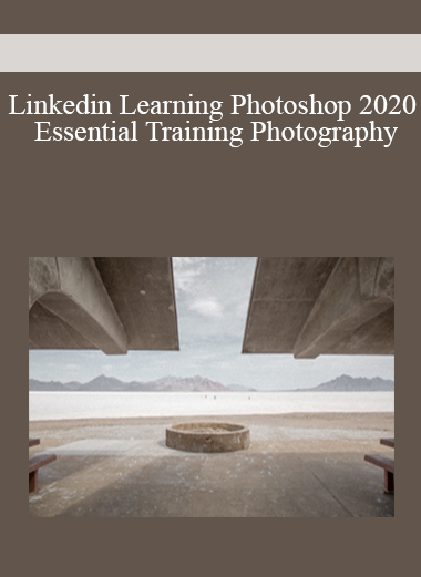 Linkedin Learning Photoshop 2020 Essential Training Photography