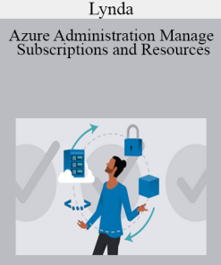 Lynda - Azure Administration Manage Subscriptions and Resources