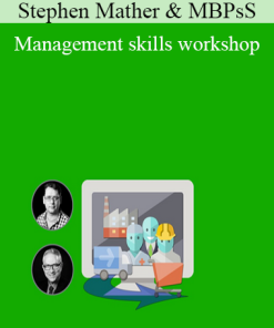 Management skills workshop - Stephen Mather & MBPsS