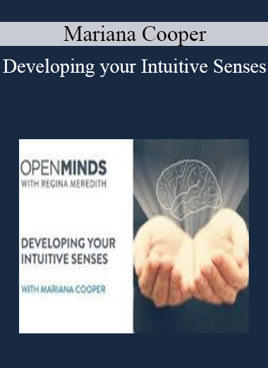 Mariana Cooper - Developing your Intuitive Senses