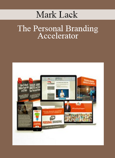 Mark Lack - The Personal Branding Accelerator