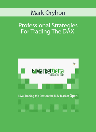 Mark Oryhon – Professional Strategies For Trading The DAX