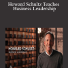 MasterClass - Howard Schultz Teaches Business Leadership