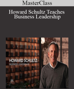 MasterClass - Howard Schultz Teaches Business Leadership