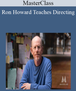 MasterClass - Ron Howard Teaches Directing