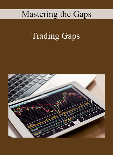 Mastering the Gaps - Trading Gaps
