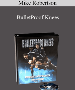 Mike Robertson - BulletProof Knees