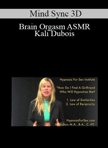 Mind Sync 3D - Brain Orgasm ASMR - Kali Dubois