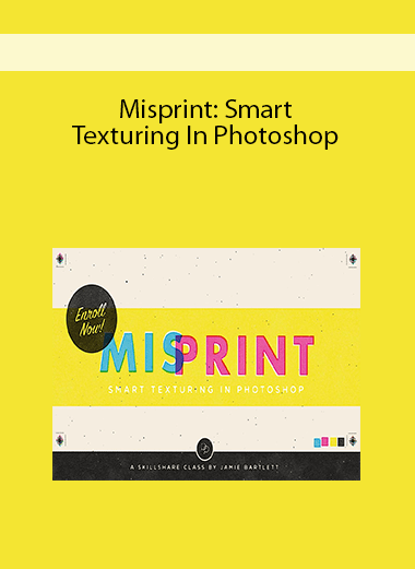 Misprint: Smart Texturing In Photoshop