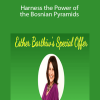 Mr. TEE – Esther Bartkiw – Harness the Power of the Bosnian Pyramids