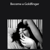 OneTaste – Become a Goldfinger