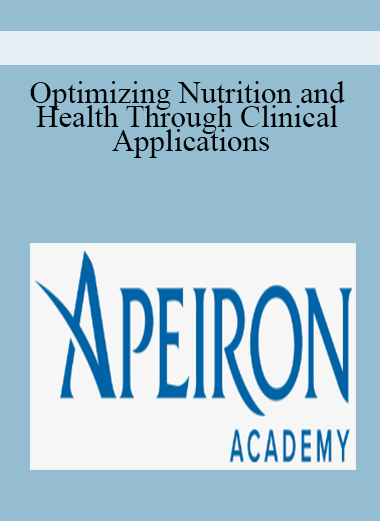 Optimizing Nutrition and Health Through Clinical Applications