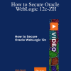 Packt - How to Secure Oracle WebLogic 12c-ZH
