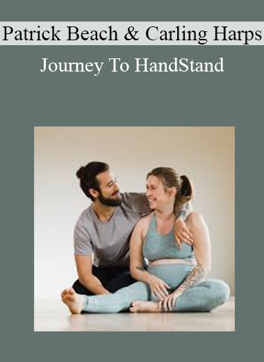 Patrick Beach & Carling Harps - Journey To HandStand