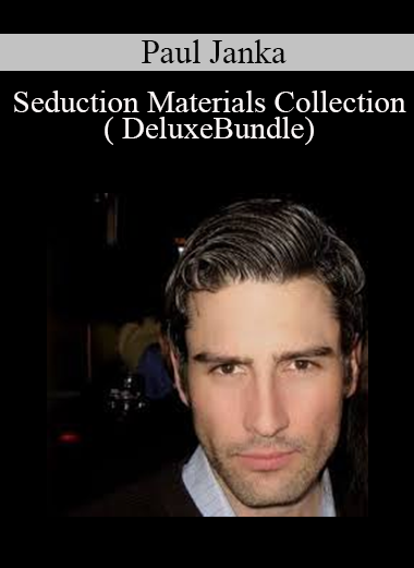 Paul Janka Seduction Materials Collection ( DeluxeBundle)