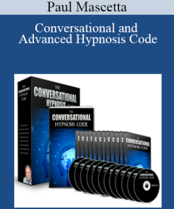 Paul Mascetta - Conversational and Advanced Hypnosis Code