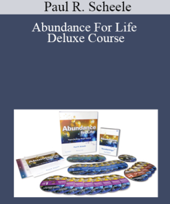 Paul R. Scheele - Abundance For Life Deluxe Course