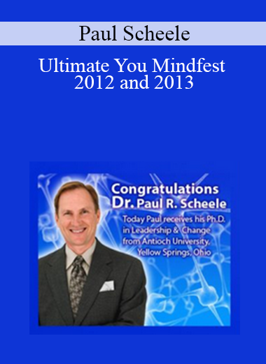 Paul Scheele - Ultimate You Mindfest 2012 and 2013